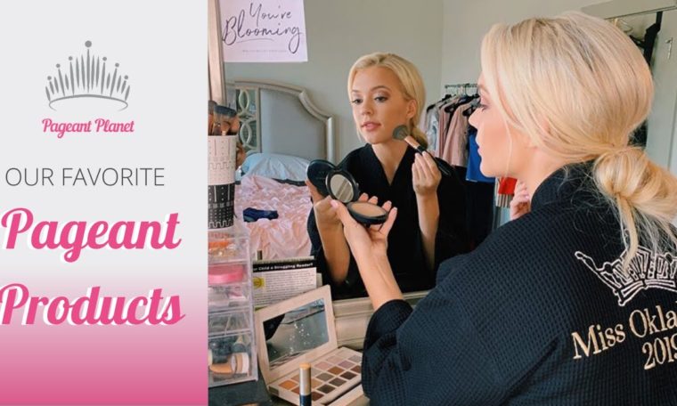Our Favorite Pageant Products