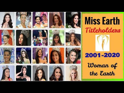 Miss Earth Titleholders | Miss Earth Winners | Miss Earth 2001-2020 | Miss Earth