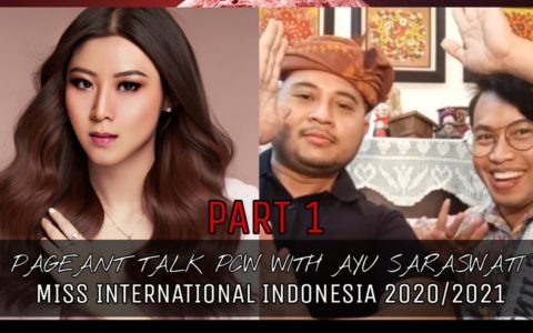 PAGEANT TALK PCW WITH AYU SARASWATI MISS INTERNATIONAL INDONESIA 2020/2021 !! PART 1