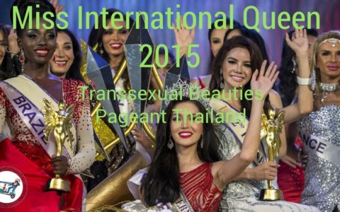 Miss International Queen 2015   Transsexual Beauties   Pageant Thailand