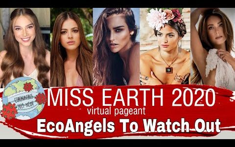 CANDIDATES TO WATCH OUT | MISS EARTH 2020 Virtual Pageant