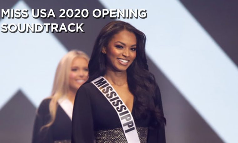 Miss USA 2020 Opening Soundtrack