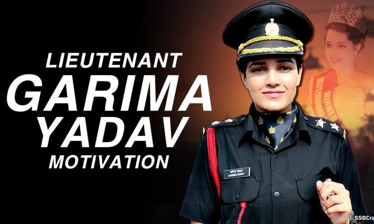 Lieutenant Garima Yadav - From Beauty Pageant Winner To Indian Army Officer