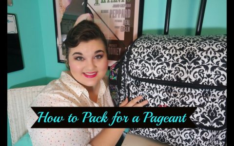 How to Pack for a Pageant