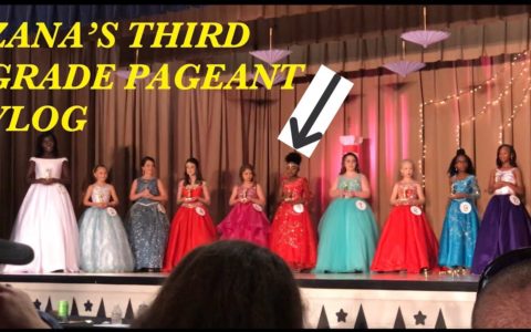 LITTLE SISTER’S THIRD GRADE PAGEANT VLOG