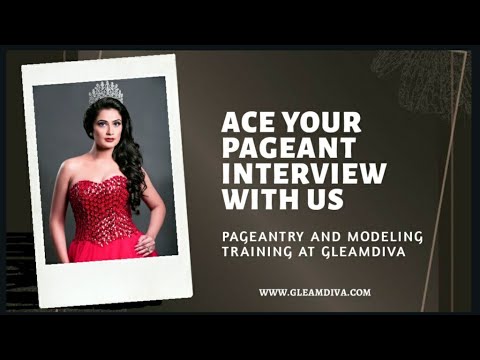 How to give an incredible pageant interview with Gleamdiva Expert Namrata Senani Garg