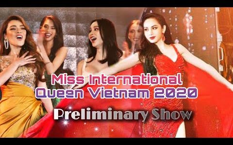 Miss international queen vietnam 2020 preliminary competition : Top 8 evening gowns and Talent show