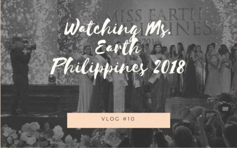 Vlog #10: Watched Miss Earth 2018 Pageant Live | First Timer