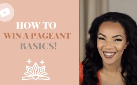 How To Win Your First Pageant