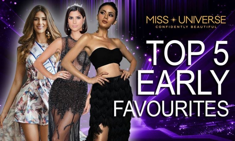 TOP 5 FRONT RUNNERS IN MISS UNIVERSE 2019!