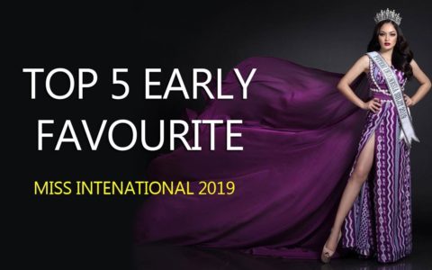 Miss International 2019 - TOP 5 EARLY FAVOURITE CANDIDATES - July Edition