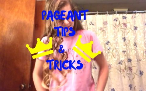 PAGEANT TIPS & TRICKS