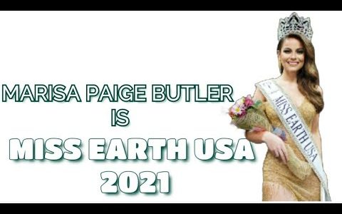 The NEW MISS EARTH USA 2021 is MARISA PAIGE BUTLER