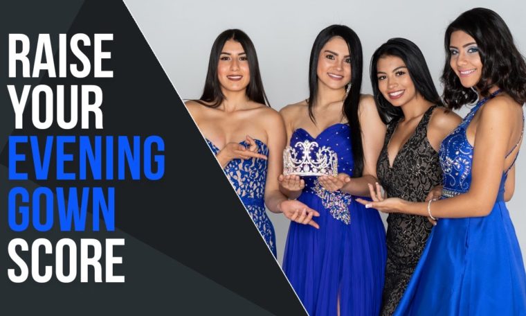 How To Raise Your Beauty Pageant Walk Evening Gown Score