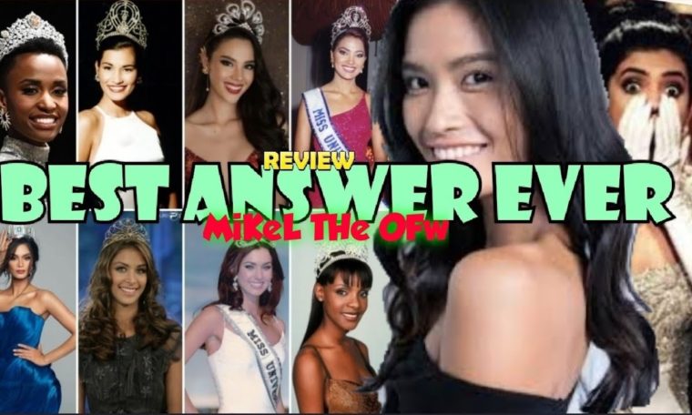 TOP 10 BEST WINNING ANSWER IN MISS UNIVERSE PAGEANT FROM 1990-2019 BY CRITICS AND PAGEANTRY EXPERT
