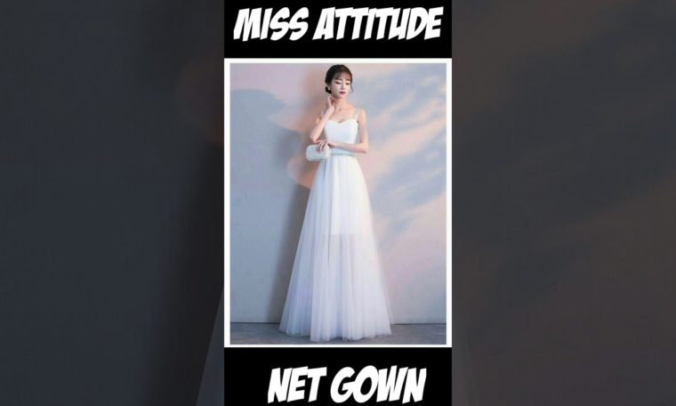 #Shorts ||》2021 LATEST TOP 5 NET GOWN BY || MISS ATTITUDE || #EXPENSIVE #PRINCESSGOWN