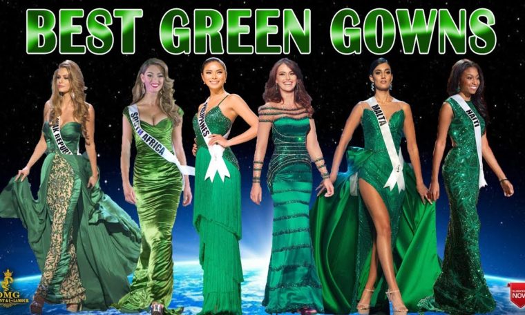 TOP - 10 BEST GREEN GOWNS IN MISS UNIVERSE EVER @ OMG Pageant & Glamour