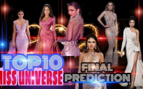 MISS UNIVERSE 2021 ❤️TOP10 HOTTEST CANDIDATES/ POSSIBLE RANKINGS (FINAL PREDICTION).