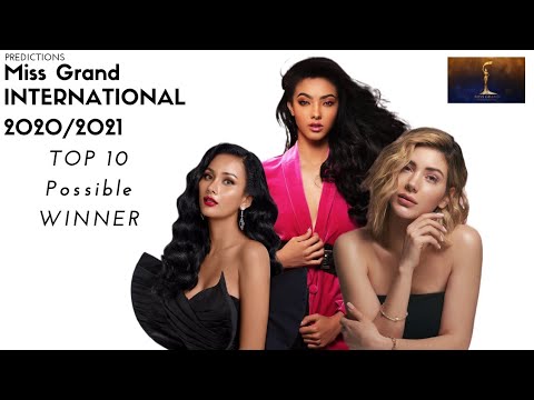 Top 10 Possible Winner | Miss Grand International 2020/2021