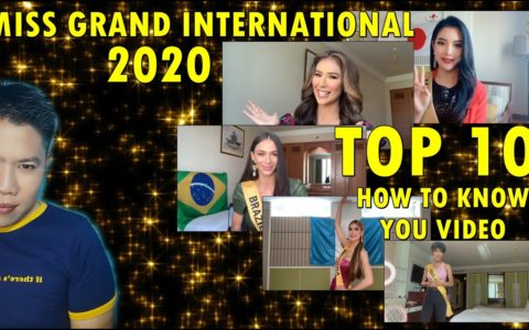 Miss Grand International 2020 | HOW TO KNOW YOU VIDEO (Top 10)