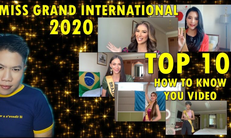 Miss Grand International 2020 | HOW TO KNOW YOU VIDEO (Top 10)