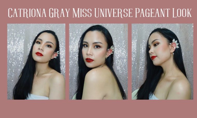CATRIONA GRAY MISS UNIVERSE PAGEANT MAKEUP LOOK