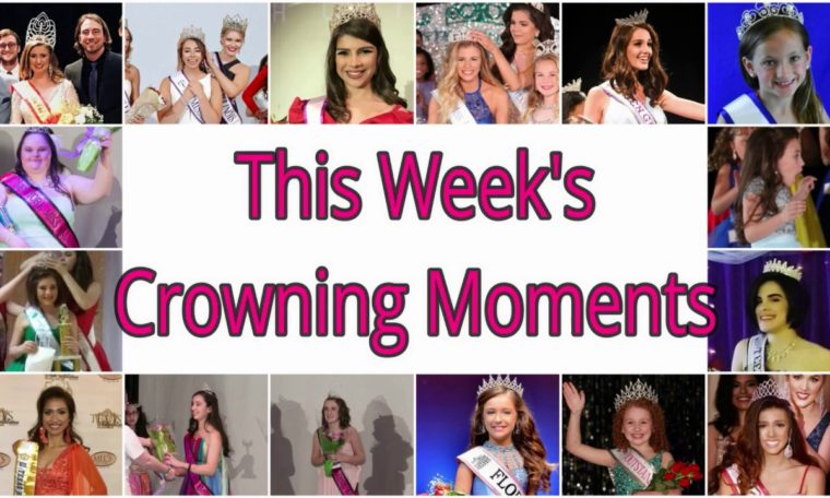 Crowning Moments - May 8, 2018 Edition | Pageant Planet