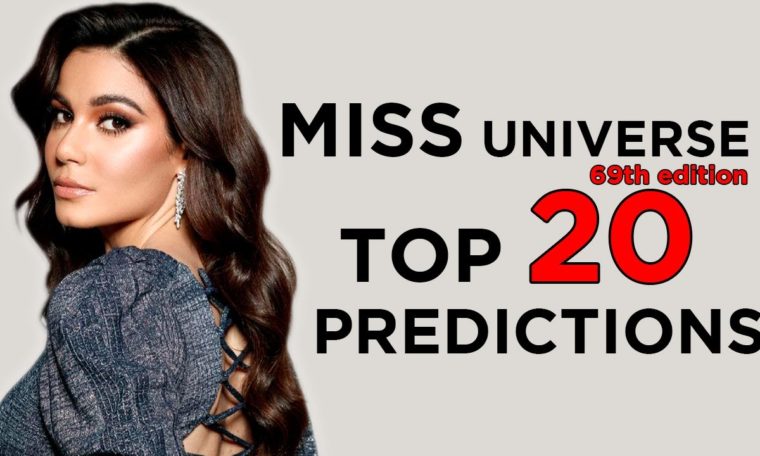 Miss Universe 2020 TOP 20 PREDICTIONS (March Edition)